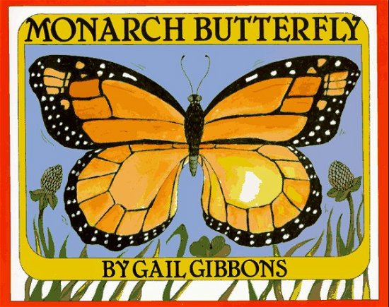 Cover for Gail Gibbons · Monarch Butterfly (New &amp; Updated) (Taschenbuch) [Reprint edition] (1989)