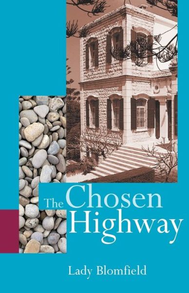 Cover for Lady Blomfield · The Chosen Highway (Book) (2018)