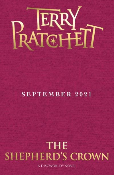 Cover for Terry Pratchett · The Shepherd's Crown: Discworld Hardback Library - Discworld Novels (Inbunden Bok) (2021)