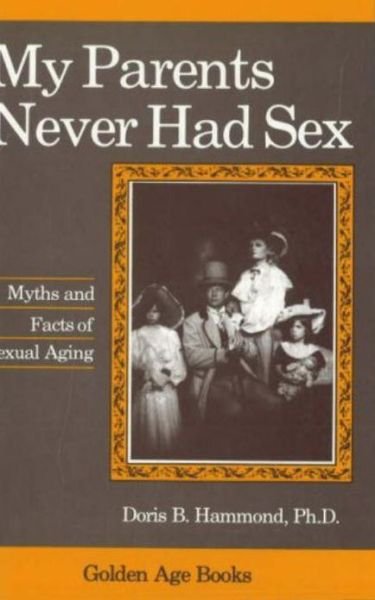Cover for Doris B. Hammond · My Parents Never Had Sex (Hardcover Book) (1987)