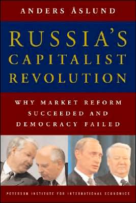 Cover for Anders Aslund · Russia's Capitalist Revolution – Why Market Reform Succeeded and Democracy Failed (Taschenbuch) (2007)