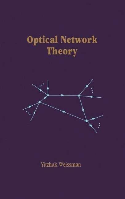 Cover for Yitzhak Weissman · Optical Network Theory (Hardcover bog) (1992)