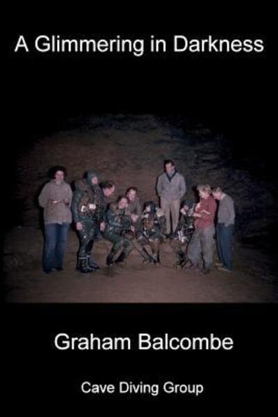 Cover for Graham Balcombe · A Glimmering in Darkness (Paperback Bog) (2015)