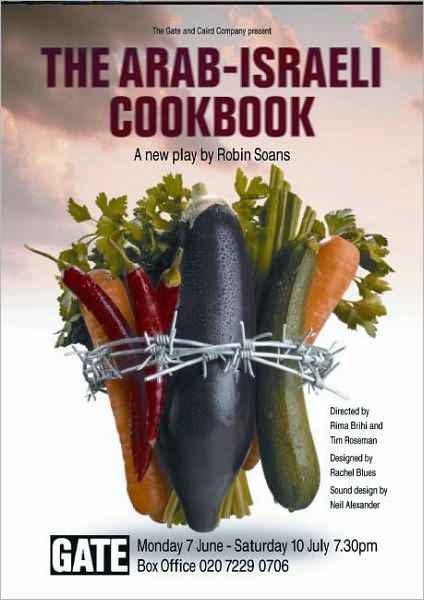 The Arab-Israeli Cookbook: The Play Text - Robin Soans - Books - Aurora Metro Publications - 9780954233099 - December 8, 2004