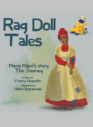 Cover for Yvonne Augustin · Rag Doll Tales: Mama Mabel's Story, the Journey (Hardcover Book) (2014)