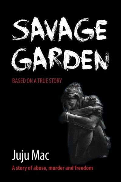 Cover for Juju Mac · Savage Garden (Pocketbok) (2015)