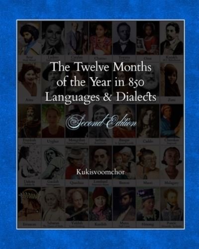 Cover for Kukisvoomchor · The Twelve Months of the Year in 850 Languages and Dialects (Paperback Book) (2024)