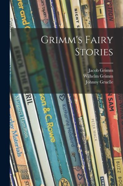 Cover for Jacob 1785-1863 Grimm · Grimm's Fairy Stories (Paperback Book) (2021)