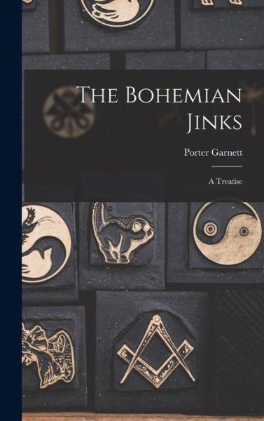 Cover for Porter Garnett · Bohemian Jinks (Book) (2022)