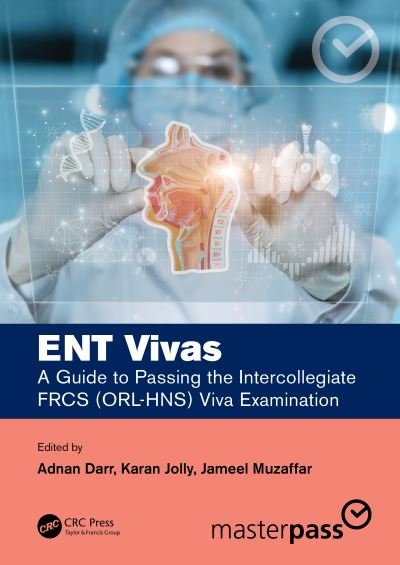 Cover for Adnan Darr · ENT Vivas: A Guide to Passing the Intercollegiate FRCS (ORL-HNS) Viva Examination - MasterPass (Hardcover Book) (2022)