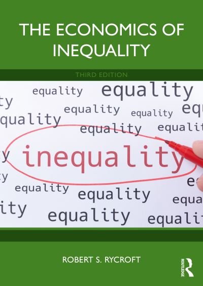 Cover for Rycroft, Robert S. (University of Mary Washington, USA) · The Economics of Inequality (Taschenbuch) (2024)