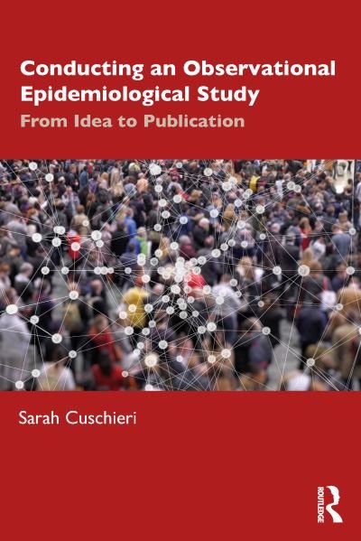 Sarah Cuschieri · Conducting an Observational Epidemiological Study: From Idea to Publication (Paperback Book) (2024)
