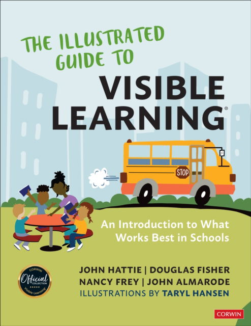 Cover for John Hattie · The Illustrated Guide to Visible Learning: An Introduction to What Works Best In Schools (Paperback Book) (2024)