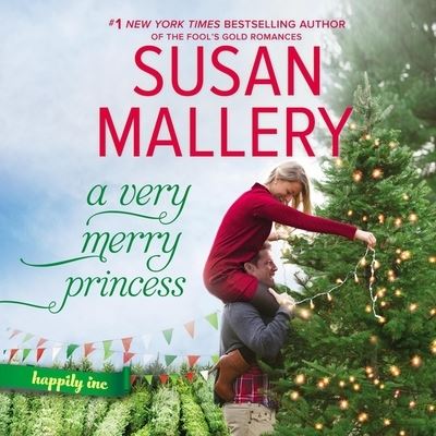 Cover for Susan Mallery · A Very Merry Princess Lib/E (CD) (2020)