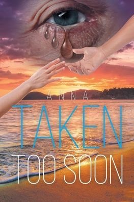Cover for Anna · Taken Too Soon (Paperback Book) (2021)
