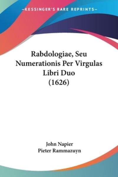 Cover for John Napier · Rabdologiae, Seu Numerationis Per Virgulas Libri Duo (1626) (Paperback Book) (2009)
