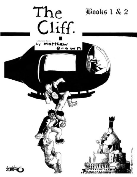CLIFF- Books 1 And 2 - Matthew Brown - Books - Lulu Press, Inc. - 9781105997099 - August 3, 2012