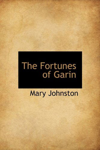 Cover for Mary Johnston · The Fortunes of Garin (Hardcover Book) (2009)