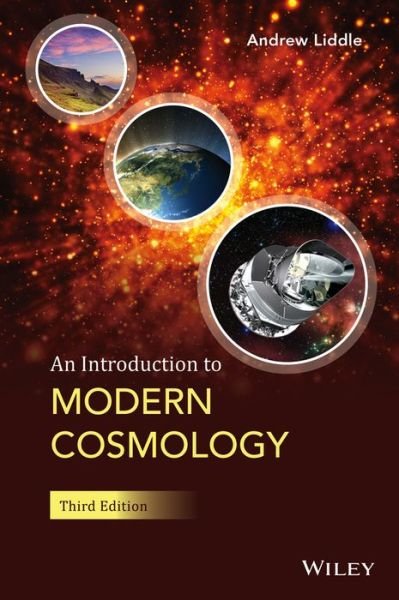 Cover for Liddle, Andrew (Imperial College, London, UK formerly at the Astronomy Centre, University of Sussex, UK) · An Introduction to Modern Cosmology (Innbunden bok) (2015)