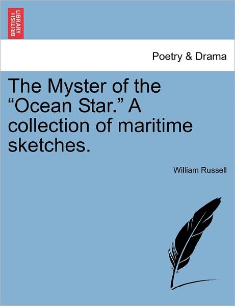 The Myster of the - William Russell - Books - British Library, Historical Print Editio - 9781241118099 - February 1, 2011