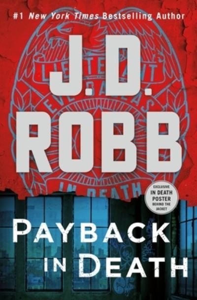 Payback in Death: An Eve Dallas Novel - In Death - J. D. Robb - Books - St. Martin's Publishing Group - 9781250284099 - September 5, 2023