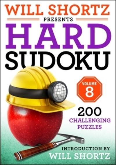 Cover for Will Shortz · Will Shortz Presents Hard Sudoku Volume 8: 200 Challenging Puzzles (Pocketbok) (2024)