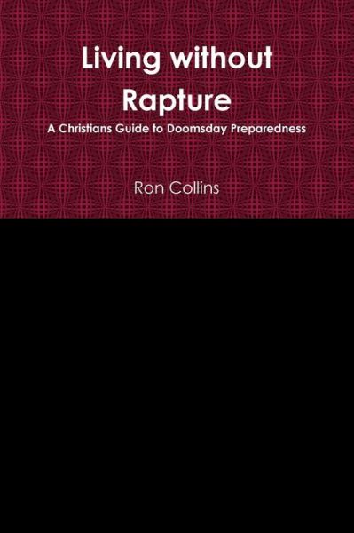 Cover for Ron Collins · Living Without Rapture (Taschenbuch) (2014)