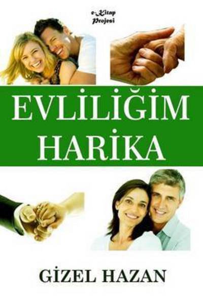 Cover for Gizel Hazan · Evliligim Harika (Paperback Bog) (2015)
