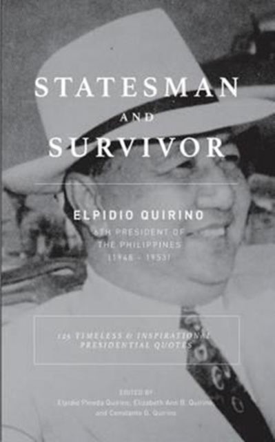 Cover for Elizabeth Ann B Quirino · Statesman And Survivor (Paperback Book) (2015)