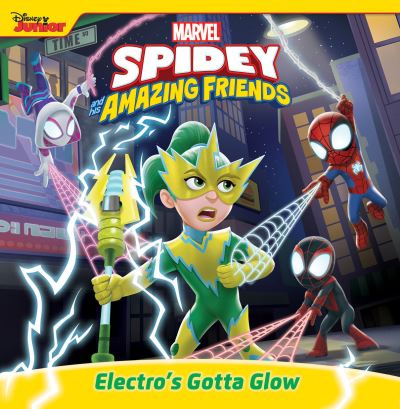 Spidey And His Amazing Friends: Electro'S Gotta Glow - Marvel Press Book Group - Książki -  - 9781368095099 - 29 sierpnia 2023