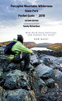 Cover for Sandy Richardson · Porcupine Mountains Wilderness State Park Pocket Guide 2018 (Paperback Book) (2018)