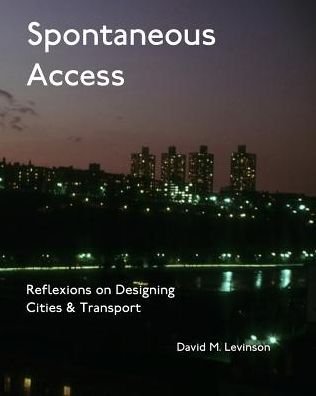 Cover for David M Levinson · Spontaneous Access (Paperback Book) (2024)