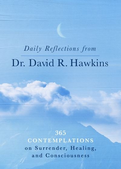 Daily Reflections from Dr. David Hawkins - David R. Hawkins - Andere - Hay House, Incorporated - 9781401965099 - 30 augustus 2022
