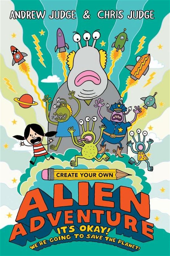 Cover for Chris Judge · Create Your Own Alien Adventure - Create Your Own (Pocketbok) (2016)