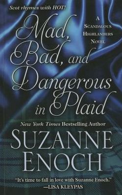 Cover for Suzanne Enoch · Mad, Bad, and Dangerous in Plaid (Hardcover Book) (2015)