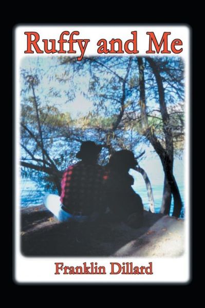Cover for Franklin Dillard · Ruffy and Me (Paperback Book) (2003)