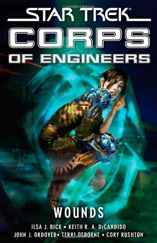 Cover for Ilsa J. Bick · Star Trek: Corps of Engineers: Wounds - Star Trek: Starfleet Corps of Engineers (Paperback Bog) (2008)