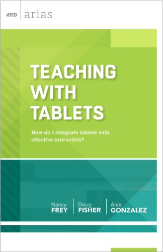 Teaching with Tablets: How Do I Integrate Tablets with Effective Instruction? (Ascd Arias) - Alex Gonzalez - Livros - Association for Supervision & Curriculum - 9781416617099 - 15 de agosto de 2013