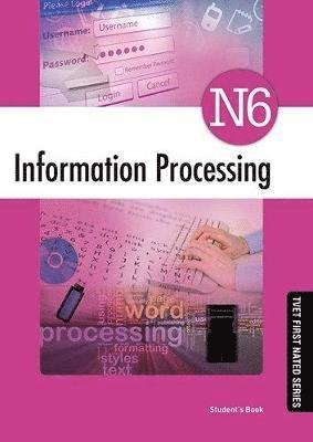 Cover for M Smith · Information Processing N6 Student's Book and CD (New) - TVET First NATED (Taschenbuch) (2015)