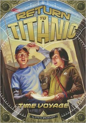 Cover for Steve Brezenoff · Time Voyage - Return to the Titanic (Paperback Book) (2012)