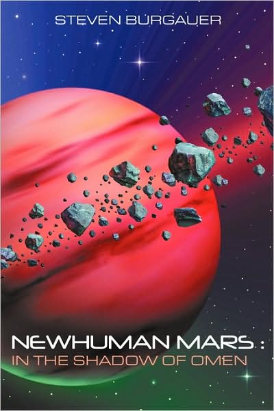 Cover for Steven Burgauer · Newhuman Mars:: in the Shadow of Omen (Paperback Bog) (2009)