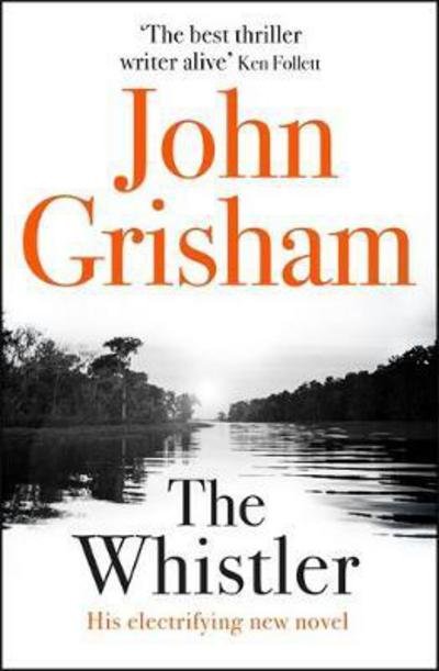 Cover for John Grisham · The Whistler: The Number One Bestseller (Pocketbok) (2017)