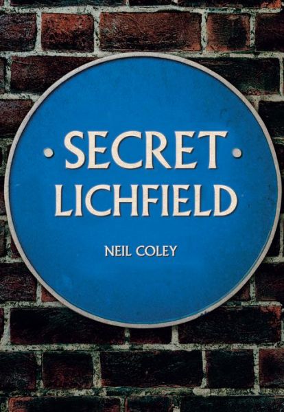 Cover for Neil Coley · Secret Lichfield - Secret (Paperback Book) (2018)