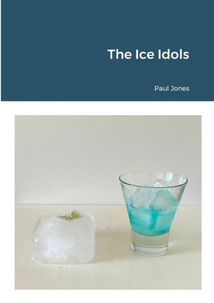 Cover for Paul Jones · Ice Idols (Bog) (2023)