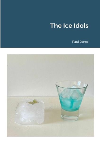 Cover for Paul Jones · Ice Idols (Bok) (2023)