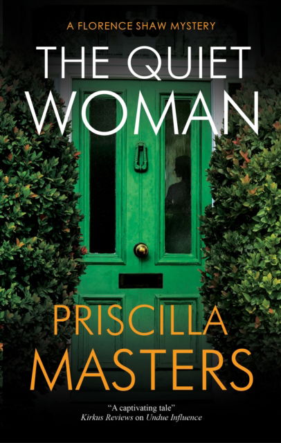Cover for Priscilla Masters · The Quiet Woman - A Florence Shaw mystery (Hardcover bog) [Main edition] (2024)