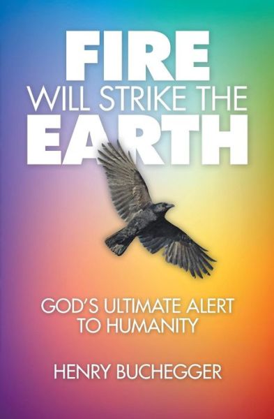 Cover for Henry Buchegger · Fire Will Strike the Earth (Paperback Book) (2018)