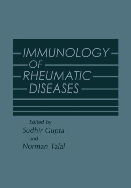 Cover for Sudhir Gupta · Immunology of Rheumatic Diseases (Paperback Book) [Softcover reprint of the original 1st ed. 1985 edition] (2011)