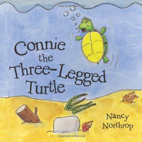 Cover for Nancy Northrop · Connie the Three-legged Turtle (Paperback Book) (2014)