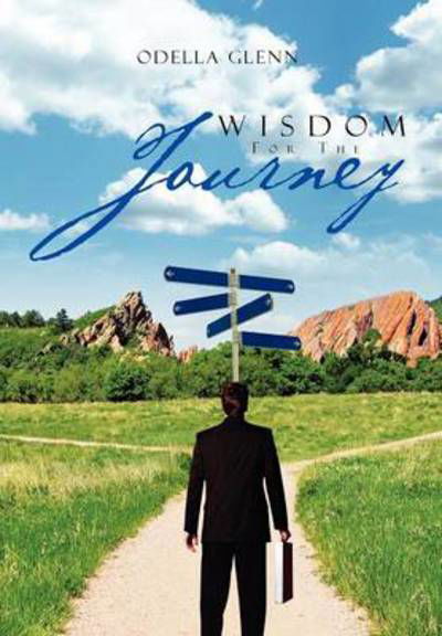 Cover for Odella Glenn · Wisdom for the Journey (Gebundenes Buch) (2012)